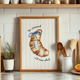 Blaues Flirt Un Croissant S'il Vous Plaît Poster