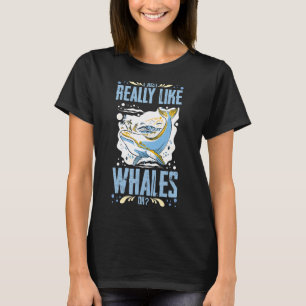 Blauwal Schwanz Humpback Whales Quotes Right Anima T-Shirt