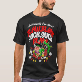 Blaw, Blaw, Sind zum Kotzen, Sind zum Kotzen, Blaw T-Shirt