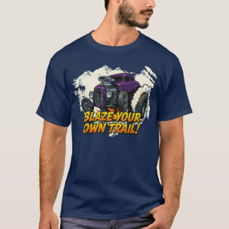 "Blaze your own trage" - Frisierte Auto T T-Shirt