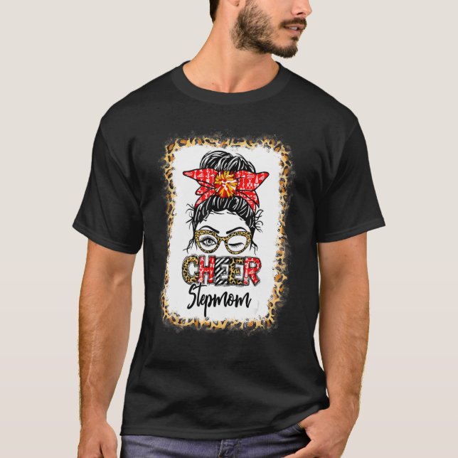 Bleached Cheer Stepmom Cheerleading Messy Bun Leop T-Shirt (Vorderseite)
