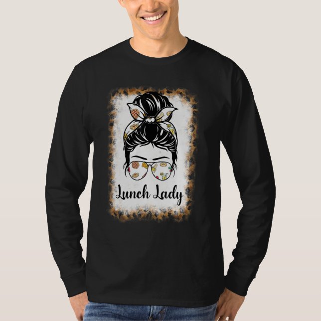 Bleached Leopard   Lunch Lady Messy Bun Lunch Lady T-Shirt (Vorderseite)