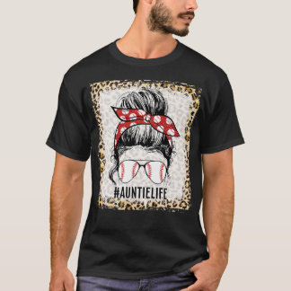 Bleached Messy Bun Baseball Aunt Life Aunt Mother' T-Shirt