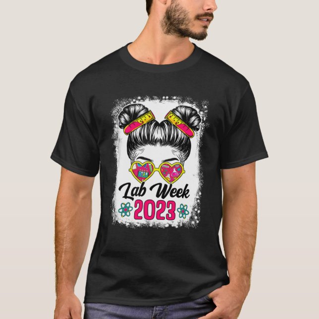 Bleached Messy Bun Lab Week 2023 Medical Laborator T-Shirt (Vorderseite)