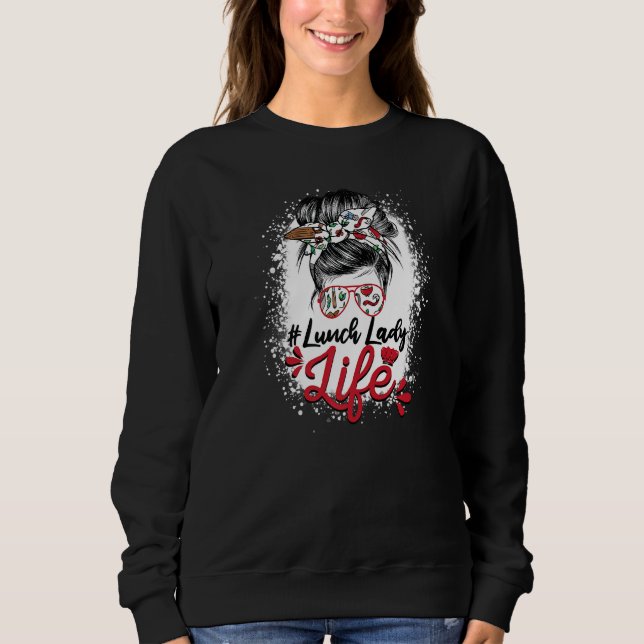 Bleached Messy Bun Lunch Lady of Cafeteria Lunch L Sweatshirt (Vorderseite)