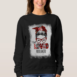 Bleached Messy Bun One Loved Freelancer Valentine' Sweatshirt