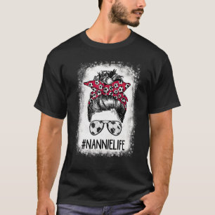 Bleached Nannie Life Soccer Nana Messy Bun Hair Mo T-Shirt