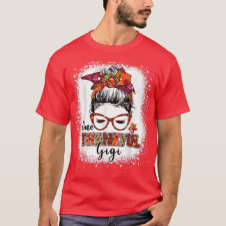 Bleached One thankful gigi messy bun autumn fall t T-Shirt