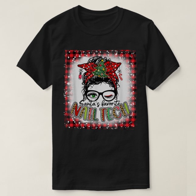 Bleached Santa's Favorite Nail Tech Messy Bun Chri T-Shirt (Design vorne)