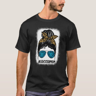 Bleached Soccer Mama Leopard Print Messy Bun Hair T-Shirt