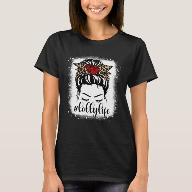 Bleaches Lolly Life Messy Bun Leopard Print Mother T-Shirt (Vorderseite)