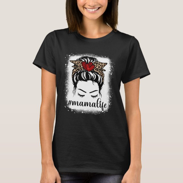 Bleaches Mama Life Messy Bun Leopard Print Women T-Shirt (Vorderseite)