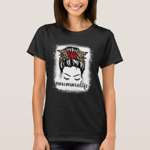 Bleaches Momma Life Messy Bun Leopard Print Mother T-Shirt