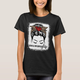 Bleaches Mommy Life Messy Bun Leopard Print Mother T-Shirt