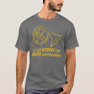 Blechblasinstrument Französisches Horn Orchesterfa T-Shirt