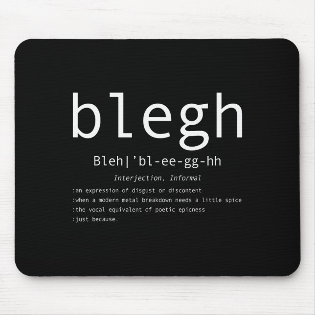 Blegh Definition Heavy Metal Head Metalcore Funny  Mousepad (Vorne)