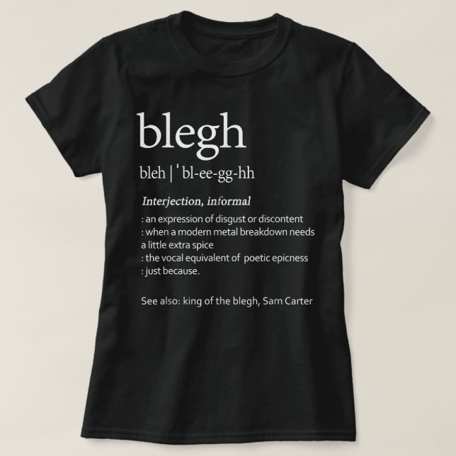 Blegh Definition Heavy Metal Music Fans Metalhead T-Shirt (Design vorne)