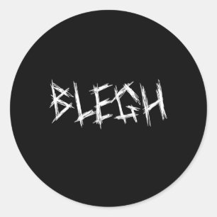 Blegh Metalcore Vocalist Djent Deathcore Runder Aufkleber