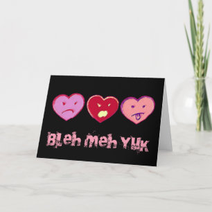 Bleh Meh Yuk AntiValentinsgruß-Karte Feiertagskarte