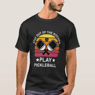 Bleib aus der Küche, spiel Pickleball T-Shirt