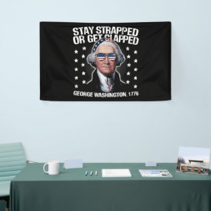 Bleib bewaffnet oder werde geklappt George Washing Banner