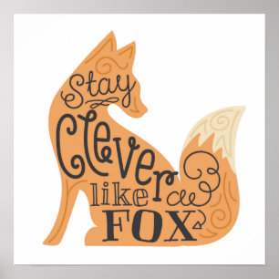 Bleib clever wie ein Fuchs - Kinderkunst Poster