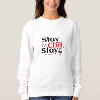 Bleib cool. Bleib pawsitiv. Sweatshirt