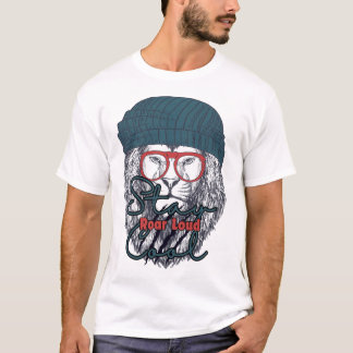 Bleib cool, brülle laut – Chilliges, aber furchtlo T-Shirt
