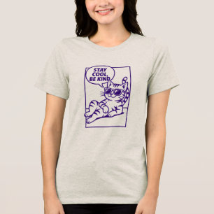 Bleib Cool, Sei Nett, Chill Cat Positivität Tri-Blend Shirt