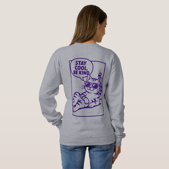 Bleib cool, sei nett, Chill-Katze-Positivität Sweatshirt (Schwarz voll)