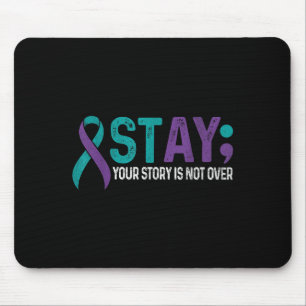 Bleib deine Geschichte ist noch nicht vorbei Selbs Mousepad