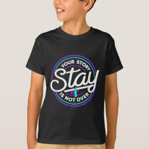 Bleib deine Geschichte ist noch nicht vorbei Selbs T-Shirt