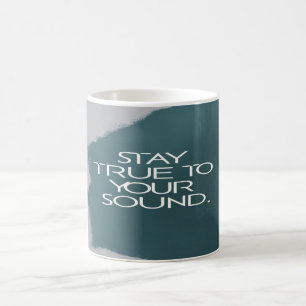 Bleib deinem Sound treu Kaffeetasse