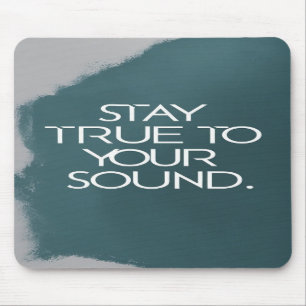 Bleib deinem Sound treu Mousepad