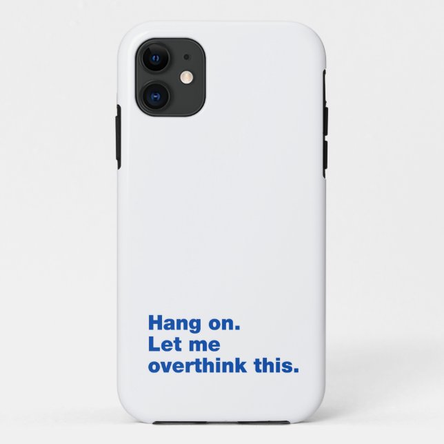 Bleib dran. Lass mir das überdenken Case-Mate iPhone Hülle (Rückseite)