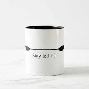 Bleib eher links - Paddel für Kayak Zweifarbige Tasse