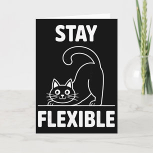 Bleib Flexibel Yoga Katze Stretching Lustige Zitat Karte