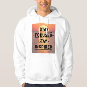 Bleib Fokussiert Bleib Inspiriert Hoodie