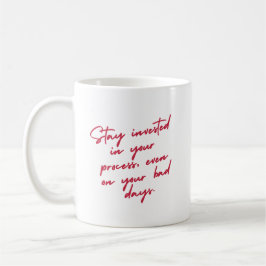 Bleib fokussiert geerdet engagiert Inspirierend Ge Kaffeetasse
