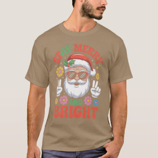 Bleib fröhlich und hellhörig Weihnachtsmann Weihna T-Shirt