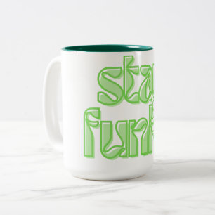 Bleib Funky Zweifarbige Tasse