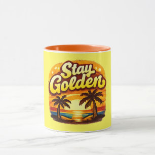 Bleib Golden Inspirierende Positive Zitate Tasse