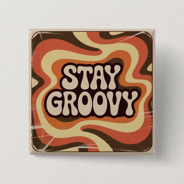 Bleib groovy button (Vorderseite)