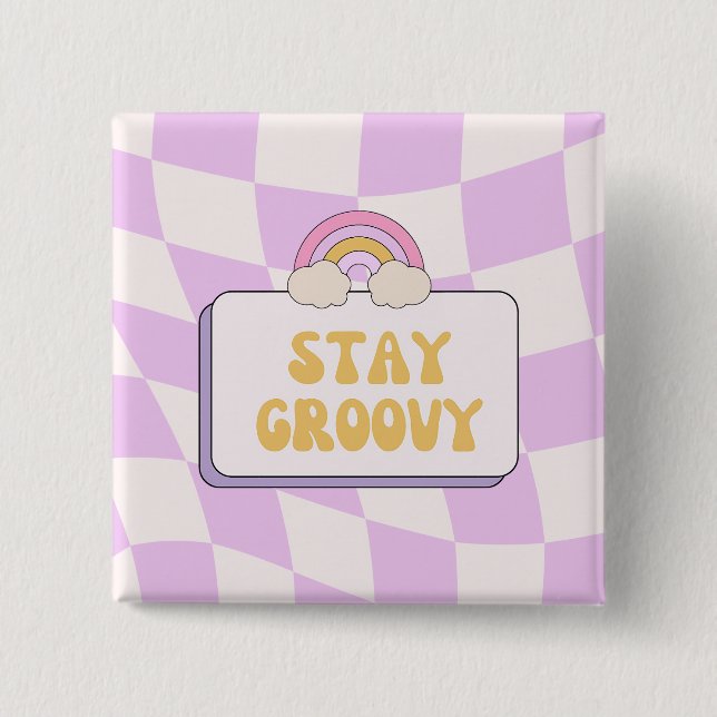 Bleib groovy button (Vorderseite)