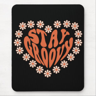 Bleib groovy Herz mit Blumen Mousepad