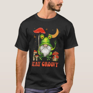 Bleib groovy Süßer Frosch Gnom Pilz Hippie 70er Vi T-Shirt