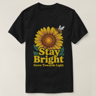 Bleib Hell Sonnenblumen-T-Shirt T-Shirt