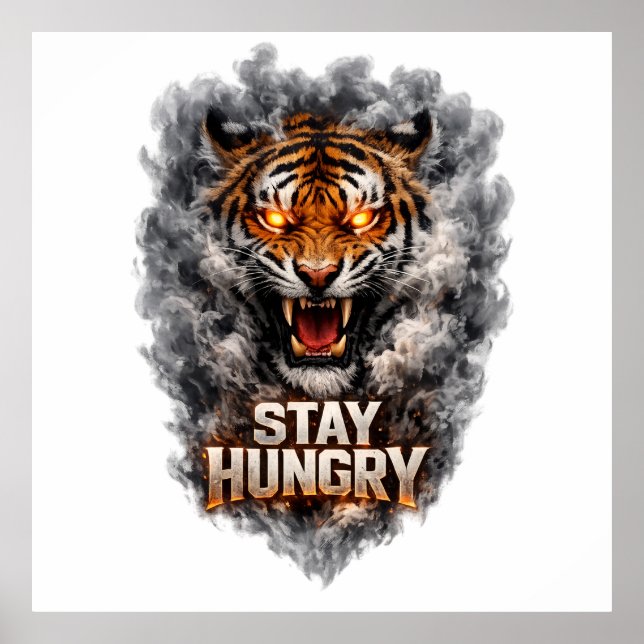 Bleib hungrig Tiger Motivationsdesign Poster (Vorne)