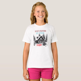 BLEIB IN DEINER HÜTTE T-Shirt
