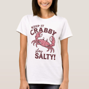 Bleib Krabblig Bleib Salzig T-Shirt Lustige Krabbe